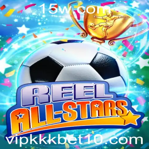ReelAllStars: Mergulhe no Universo dos Jogos com Vip Kkk Bet